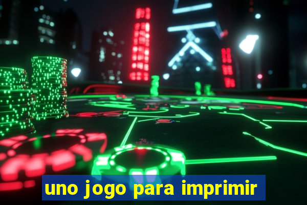 uno jogo para imprimir